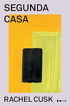 Segunda casa Rachel Cusk